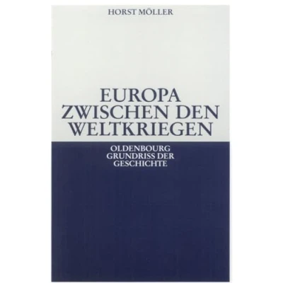 Abbildung von Oldenbourg Grundriss der Geschichte, Band 21: Europa zwischen den Weltkriegen