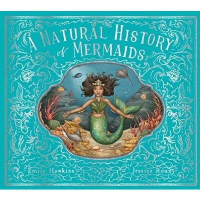 Abbildung von A Natural History of Mermaids (2) (Folklore Field Guides, Band 2)