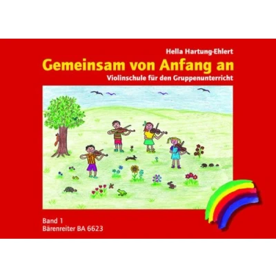 Abbildung von Gemeinsam von Anfang an. Violinschule 1: für den Gruppenunterricht. Reime, Spiele mit der Geige, bekannte Lieder in einfachen Sätzen