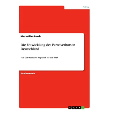 Abbildung von Die Entwicklung des Parteiverbots in Deutschland: Von der Weimarer Republik bis zur BRD