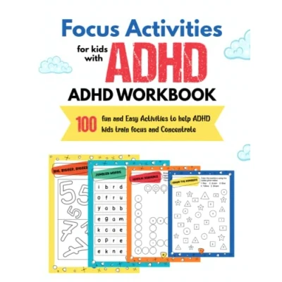 Abbildung von Focus Activities for Kids With ADHD: 100 Easy and Fun to Help ADHD Train Attention ( Workbook )