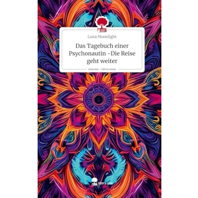 Abbildung von Das Tagebuch einer Psychonautin Die Reise geht weiter. Life is a Story story.one