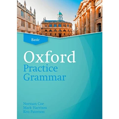 Abbildung von Oxford practice Grammar: Basic: without Key: The right balance of English grammar explanation and for your language level