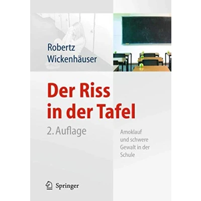 Abbildung von der Riss in Tafel: Amoklauf und schwere Gewalt Schule
