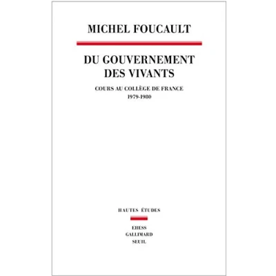 Abbildung von Du Gouvernement des vivants: Cours au Collège de France (1979 1980)