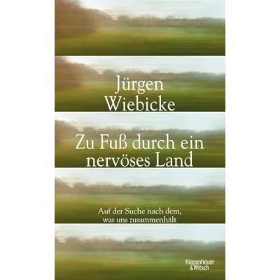 Abbildung von Zu Fuß durch ein nervöses Land: Auf der Suche nach dem, was uns zusammenhält