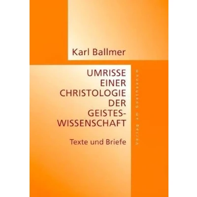 Abbildung von Umrisse eine Christologie der Geisteswissenschaft. Texte und Briefe