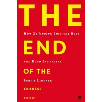 Abbildung von the End of Chinese Century?: How Xi Jinping Lost Belt and Road Initiative