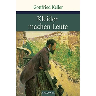 Abbildung von Kleider machen Leute: Novelle (Große Klassiker zum kleinen Preis, Band 36)