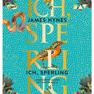 Abbildung von Ich, Sperling: Ungekürzte Lesung mit Walter Kreye (2 mp3 CDs)