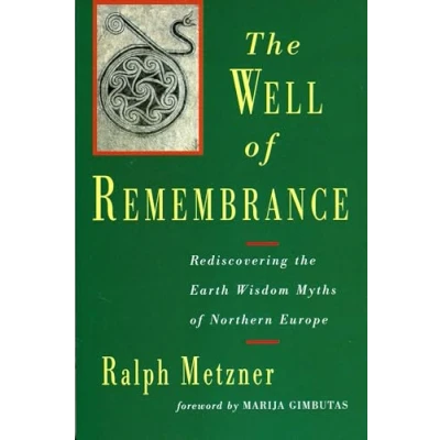 Abbildung von the Well of Remembrance: Rediscovering Earth Wisdom Myths Northern Europe