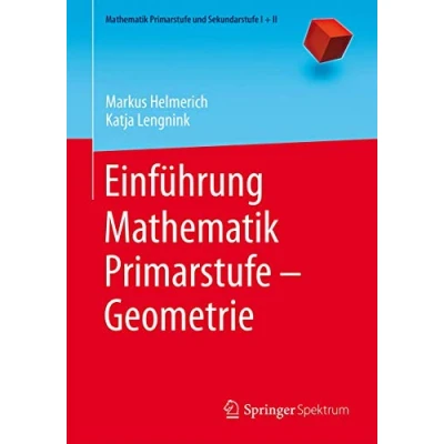 Abbildung von Einführung Mathematik Primarstufe Geometrie (Mathematik und Sekundarstufe I + II)