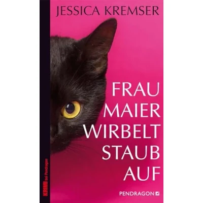 Abbildung von Frau Maier wirbelt Staub auf: Maiers 4. Fall (Frau ermittelt)