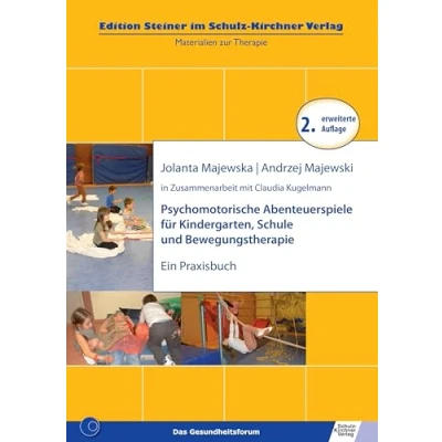 Abbildung von Psychomotorische Abenteuerspiele fuer Kindergarten, Schule und Bewegungstherapie: Ein Praxisbuch (Edition Steiner im Schulz Kirchner verlag)