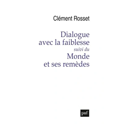 Abbildung von Dialogue avec la faiblesse, suivi de Le monde et ses remèdes