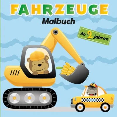 Abbildung von Malbuch Fahrzeuge ab 2 Jahren: Erstes für Kleinkinder Große Fahrzeugmotive wie Lastwagen, Autos und Feuerwehrautos Kinder