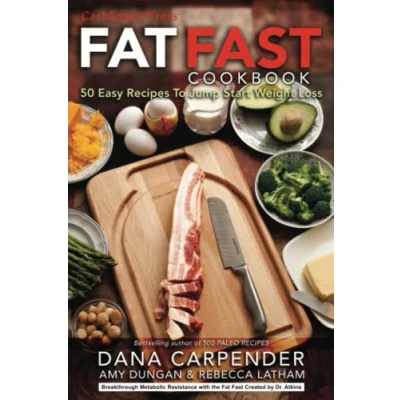 Abbildung von Fat Fast Cookbook: 50 Easy Recipes to Jump Start Your Low Carb Weight Loss (Carbsmart Cookbooks)