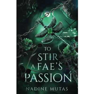 Abbildung von To Stir A Fae&#039;s Passion: Novel of Love and Magic