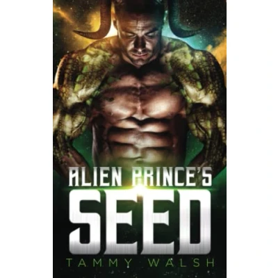Abbildung von Alien Prince&#039;s Seed: A Sci Fi Romance (Fated Mates of the Seed, Band 5)