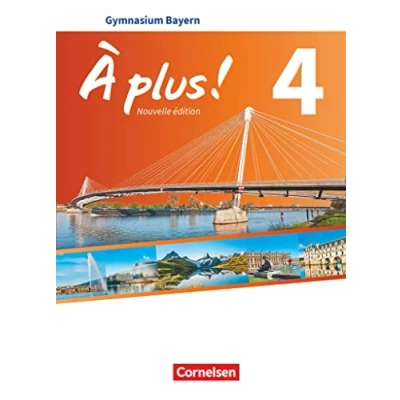 Abbildung von À plus ! Französisch als 1. und 2. Fremdsprache Bayern Ausgabe 2017 Band 4: Schulbuch Festeinband