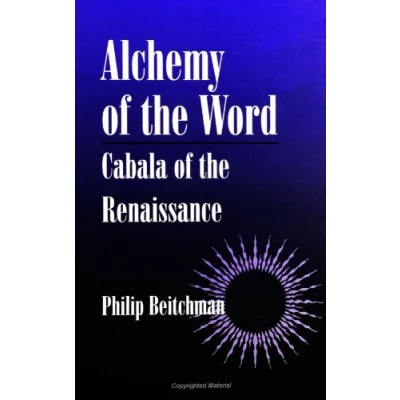 Abbildung von Alchemy of the Word: Cabala Renaissance (SUNY Series in Western Esoteric Traditions)