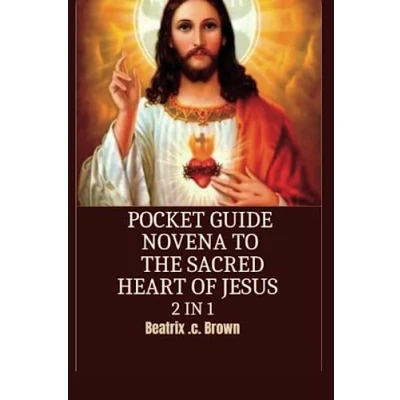 Abbildung von Pocket Guide Novena to Sacred Heart of Jesus: Nine Days Powerful Prayers and Devotion Deepen your Faith in most Jesus 2 1