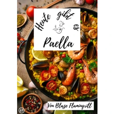 Abbildung von Heute gibt es Paella: 30 tolle Paella Rezepte