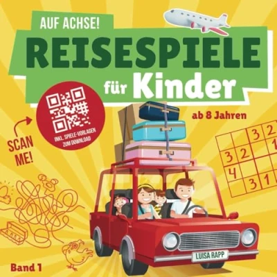 Abbildung von Auf Achse! Reisespiele für Kinder (Band 1): Beschäftigung unterwegs im Flugzeug, Auto, Zug abwechslungsreiche Reisebeschäftigung Urlaub, Spiele bei langen Autofahrten und Flugreisen ab 8 Jahre