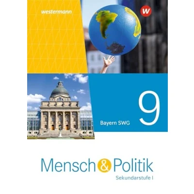 Abbildung von Mensch und Politik SI Ausgabe 2021 für Gymnasien in Bayern: Schulbuch 9 SWG