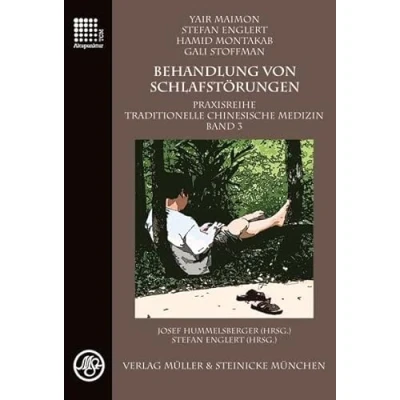 Abbildung von Behandlung von Schlafstörungen: Praxisreihe Traditionelle Chinesische Medizin 3: Band 3