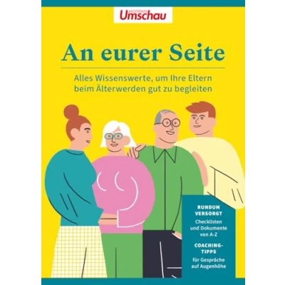 Abbildung von An eurer Seite: Alles Wissenswerte, um Ihre Eltern beim Älterwerden gut zu begleiten