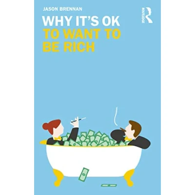 Abbildung von Why It&#039;s OK to Want Be Rich