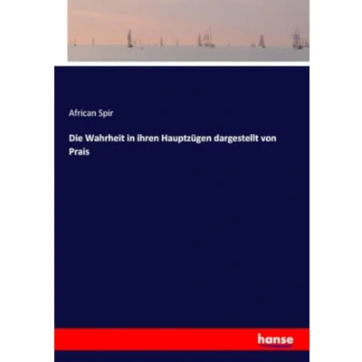 Abbildung von Die Wahrheit in ihren Hauptzügen dargestellt von Prais
