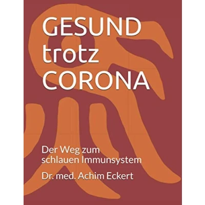 Abbildung von GESUND trotz CORONA: Der Weg zum schlauen Immunsystem