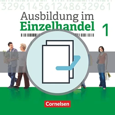 Abbildung von Ausbildung im Einzelhandel Neubearbeitung Allgemeine Ausgabe: 1. Ausbildungsjahr Fachkunde und Arbeitsbuch: 451359 4 451362 Paket: ... Ausgabe 2017: Ausgabe)