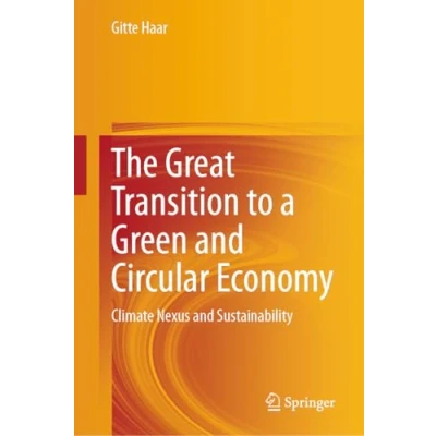 Abbildung von The Great Transition to a Green and Circular Economy: Climate Nexus Sustainability