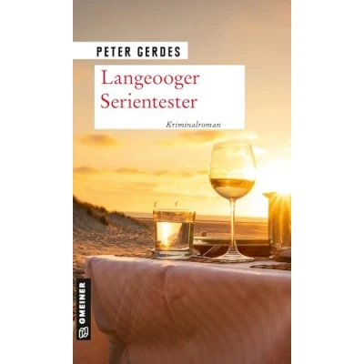 Abbildung von Langeooger Serientester: Inselkrimi (Kriminalromane im GMEINER Verlag)