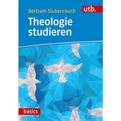 Abbildung von Theologie studieren (utb M / Uni Taschenbücher) basics)