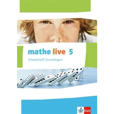 Abbildung von mathe live 5. Ausgabe W: Arbeitsheft Grundlagen mit Lösungsheft Klasse 5 (mathe live. W ab 2014)