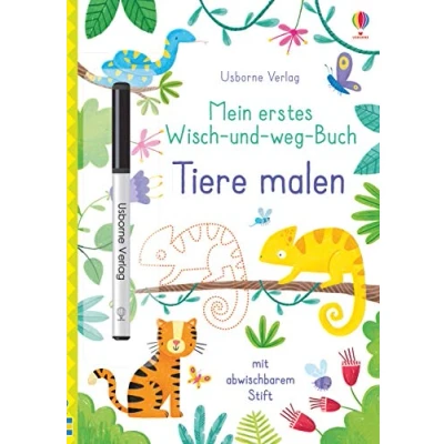 Abbildung von Mein erstes Wisch und weg Buch: Tiere malen: mit abwischbarem Stift (Meine ersten Bücher)