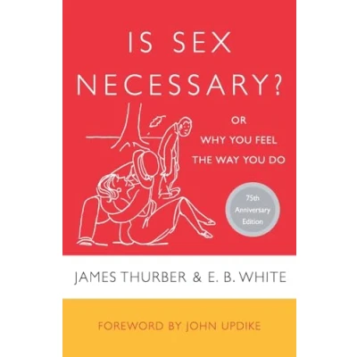 Abbildung von IS SEX NECESSARY: Or Why You Feel the Way Do