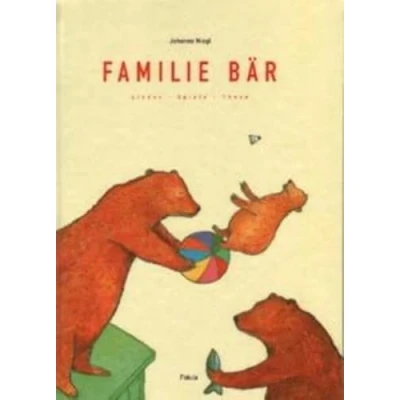 Abbildung von Familie Bär, Lieder, Spiele, Tänze, Lieder und Anleitungsbuch