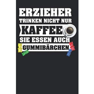 Abbildung von Erzieher trinken nicht nur Kaffee: Notizbuch KARIERT Kindergarten Abschiedsgeschenk für Erzieher, Tagesmütter oder Kindergärtnerin 6x9 ... cm ca. 120 Seiten Geschenk Erzieherin