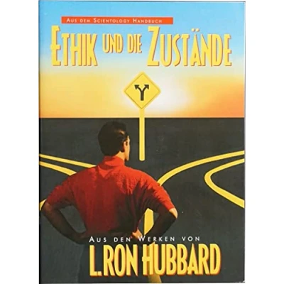 Abbildung von Ethik und die Zustände (Aus dem Scientology Handbuch)