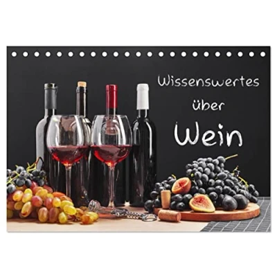 Abbildung von Wissenswertes über Wein (Tischkalender 2025 DIN A5 quer), CALVENDO Monatskalender