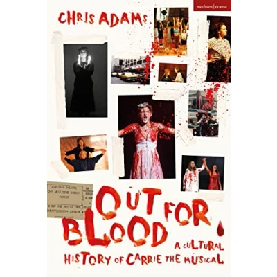 Abbildung von Out For Blood: A Cultural History of Carrie the Musical