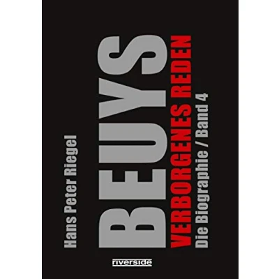 Abbildung von BEUYS Verborgenes REDEN: Die Biographie Band 4: 4 Reden (Beuys: Biographie)