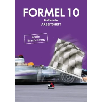 Abbildung von Formel Berlin/Brandenburg / AH 10: Mathematik für integrierte Sekundarschulen und Oberschulen (Formel ... Oberschulen)