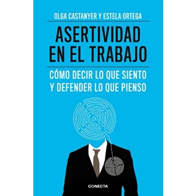 Abbildung von Asertividad en el trabajo: cómo decir lo que siento y defender pienso (Conecta)