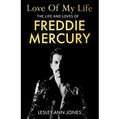 Abbildung von Love of My Life: The Life and Loves Freddie Mercury